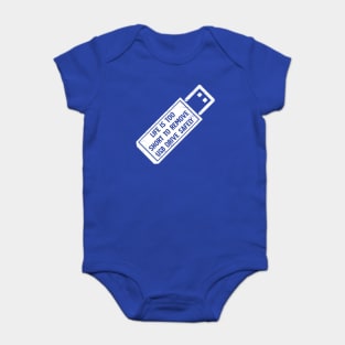 Life is too short to remove usb drive safely Baby Bodysuit